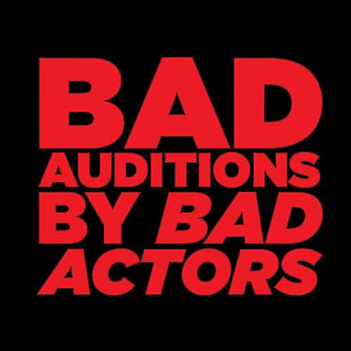 Bad Auditions by Bad Actors Seattle Tickets