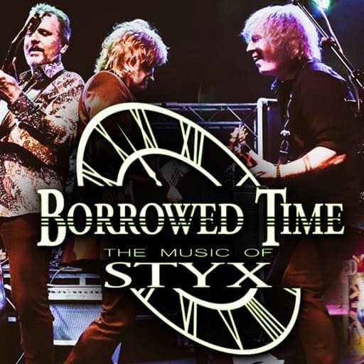 Borrowed Time - A Tribute To Styx concerts in Seattle.