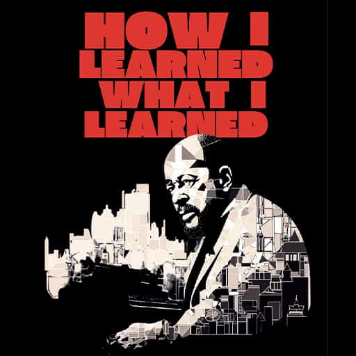 How I Learned What I Learned Seattle Tickets