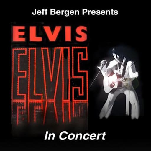 Jeff Bergen's Elvis Show Concerts in Seattle