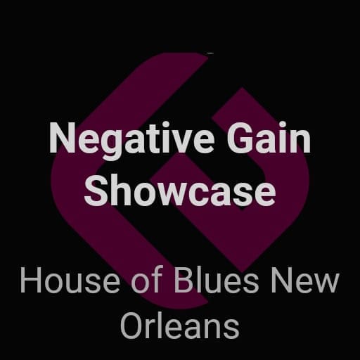 Negative Gain Showcase Seattle Tickets