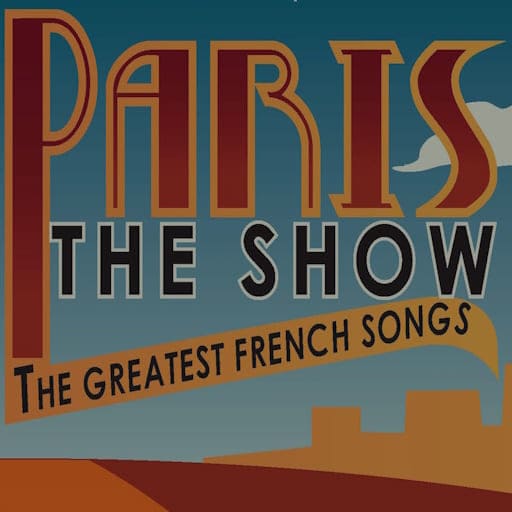 Paris! The Show Seattle Tickets