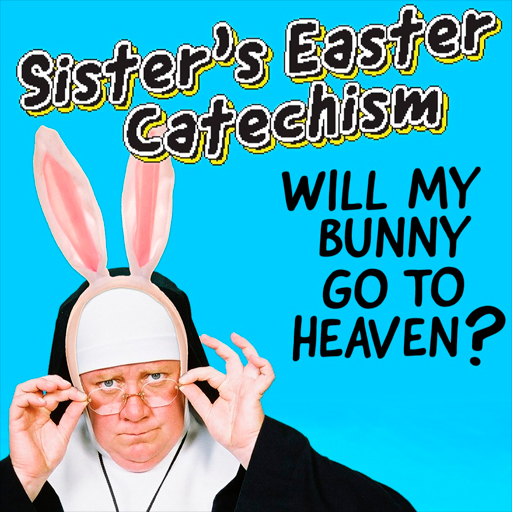 Sister's Easter Catechism Seattle Tickets