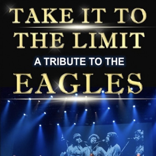 Take It To The Limit - Eagles Tribute Seattle Tickets