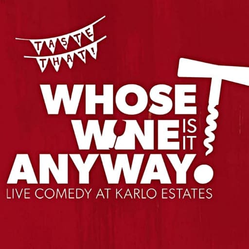 Whose Wine Is It Anyway? Seattle Tickets
